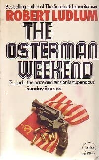 The Osterman weekend - Robert Ludlum