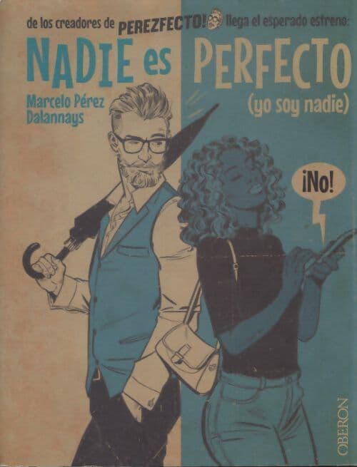 Nadie es perfecto : - Marcelo Pérez Dalannays